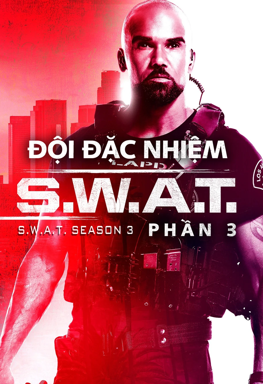 Đội Đặc Nhiệm SWAT (Phần 3) | S.W.A.T. (Season 3) (2019)