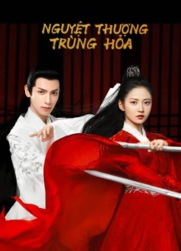 Nguyệt Thượng Trùng Hoả | And The Winner Is Love (2020)