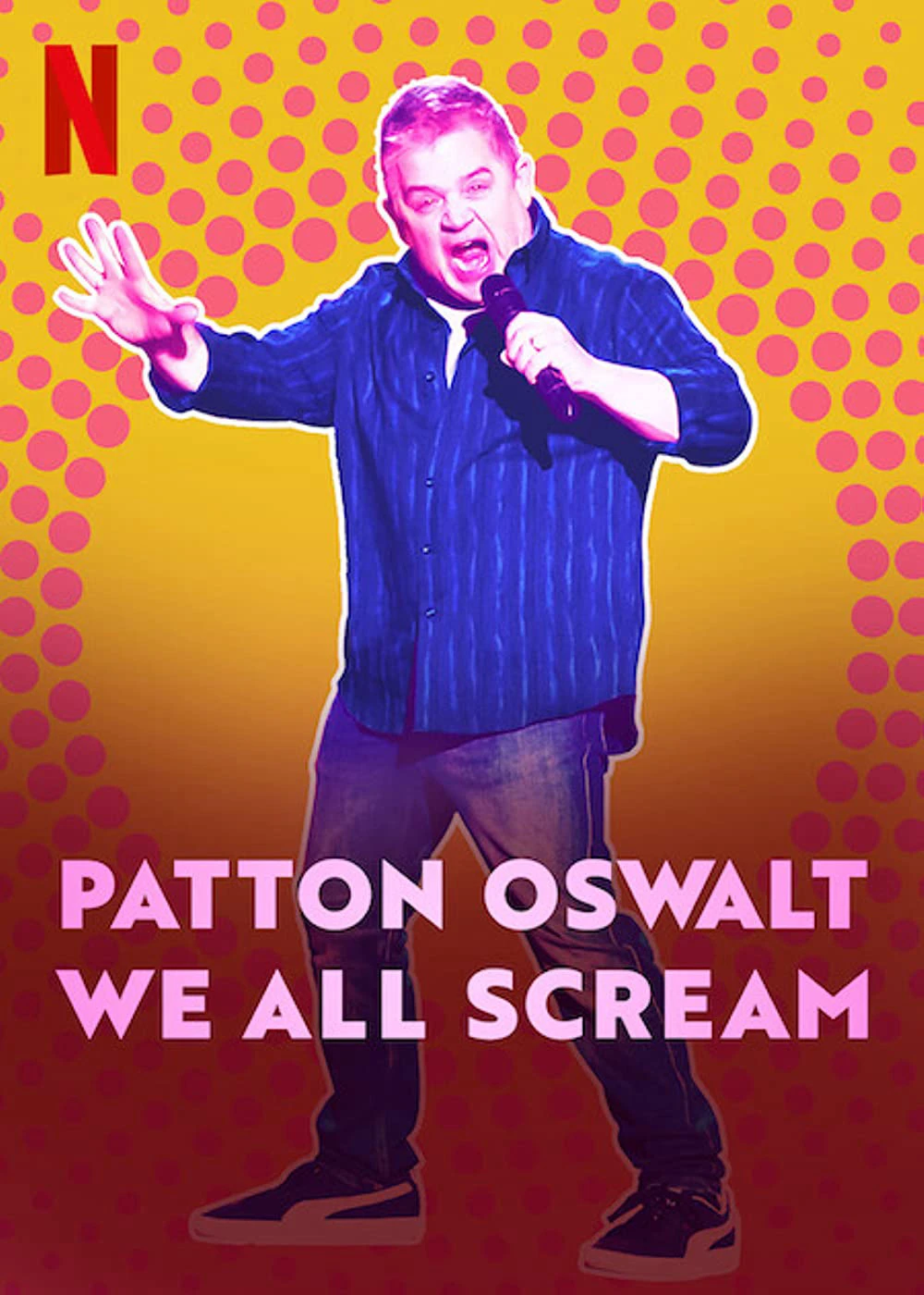 Patton Oswalt: Chúng ta cùng gào thét | Patton Oswalt: We All Scream (2022)